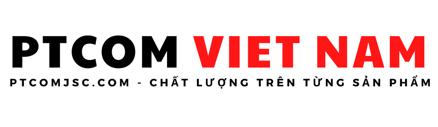 CTCP PTCOM VIỆT NAM – PTCOMJSC OFFICIAL